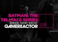 Dagens GR Live: Batman: The Telltale Series Episode Two