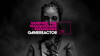 Vampire: The Masquerade - Swansong - Livestream-afspilning